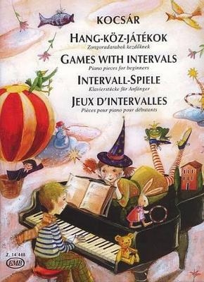 Games with Intervals/ Hang-Koz-Jatekok/ Intervall-Spiele/ Jeux D'Intervalles - 