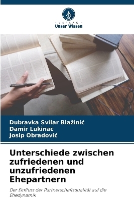 Unterschiede zwischen zufriedenen und unzufriedenen Ehepartnern