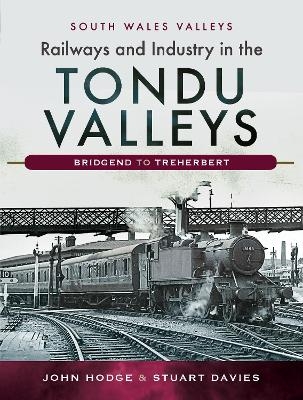 Railways and Industry in the Tondu Valleys