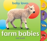 Baby Loves Tab Books: Farm Babies - 