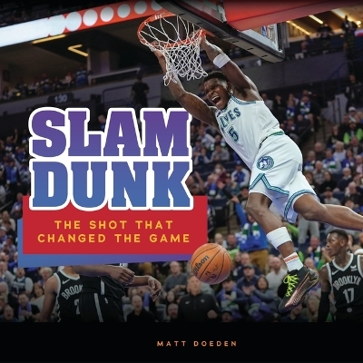 Slam Dunk - Matt Doeden