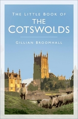 The Little Book of the Cotswolds - Broomhall, Gillian