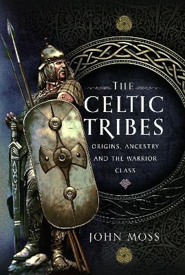 The Celtic Tribes - John Moss