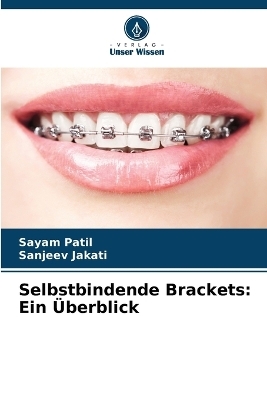 Selbstbindende Brackets - Sayam Patil, Sanjeev Jakati