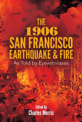 1906 San Francisco Earthquake and Fire