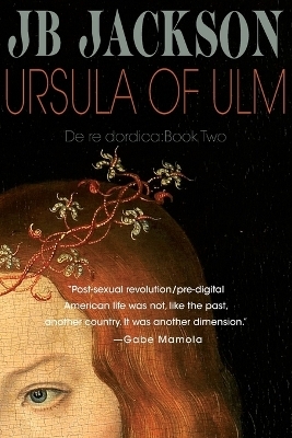 Ursula of Ulm - J B Jackson