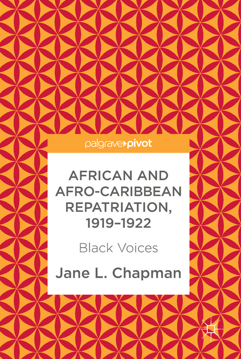 African and Afro-Caribbean Repatriation, 1919&ndash;1922 - Jane L. Chapman
