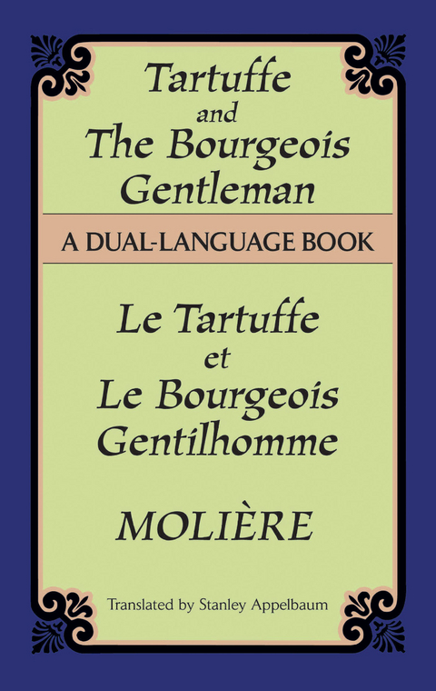 Tartuffe and the Bourgeois Gentleman -  Moli&egrave;re