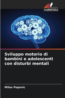 Sviluppo motorio di bambini e adolescenti con disturbi mentali