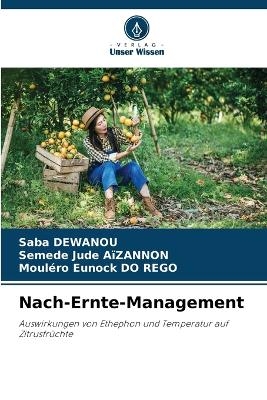 Nach-Ernte-Management - Saba DEWANOU, Semede Jude A&iuml;zannon, Moul&eacute;ro Eunock DO REGO