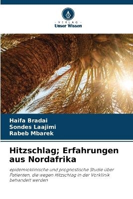 Hitzschlag; Erfahrungen aus Nordafrika