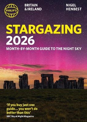 Philip's 2026 Stargazing Month-by-Month Guide to the Night Sky Britain & Ireland