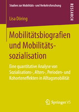 Mobilit&auml;tsbiografien und Mobilit&auml;tssozialisation - Lisa D&ouml;ring