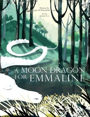 A Moon Dragon for Emmaline - M M Elmendorf Hopson