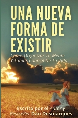 A New Way of Being / Una Nueva Forma de Existir