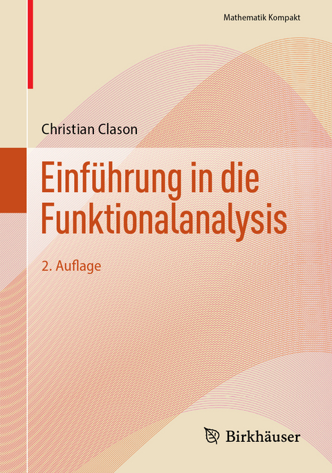 Einführung in die Funktionalanalysis - Christian Clason