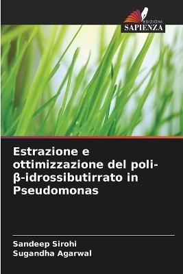 Estrazione e ottimizzazione del poli-β-idrossibutirrato in Pseudomonas