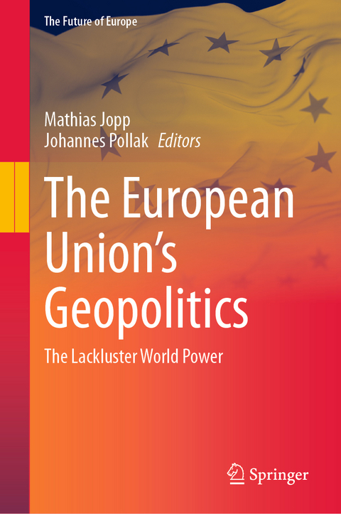 The European Union&rsquo;s Geopolitics - 