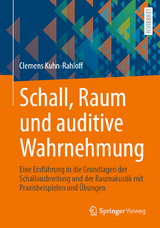 Schall, Raum und auditive Wahrnehmung - Clemens Kuhn-Rahloff