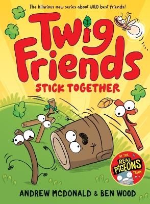 Twig Friends Stick Together - Andrew McDonald