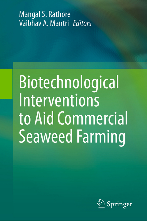 Biotechnological Interventions to Aid Commercial Seaweed Farming - 