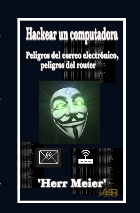 Hackear un computadora - Herr Meier
