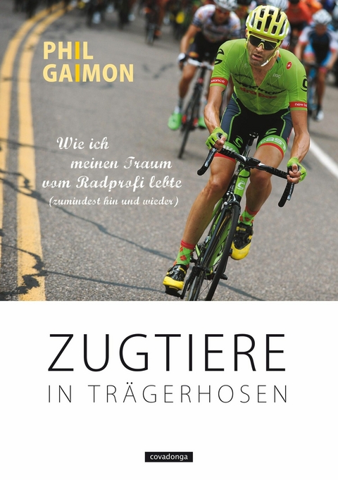 Zugtiere in Tr&auml;gerhosen - Phil Gaimon