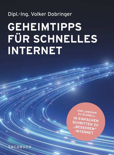 Geheimtipps f&uuml;r schnelles Internet - DI Volker Dobringer