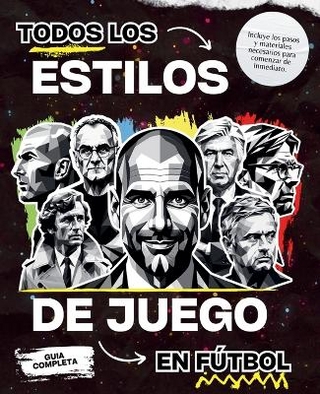 Todos los Estilos de Juego en Fútbol