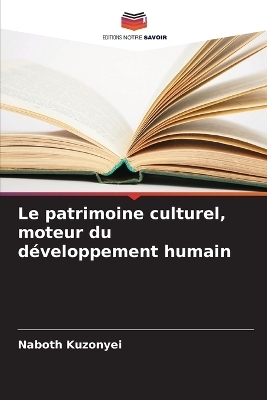 Le patrimoine culturel, moteur du développement humain