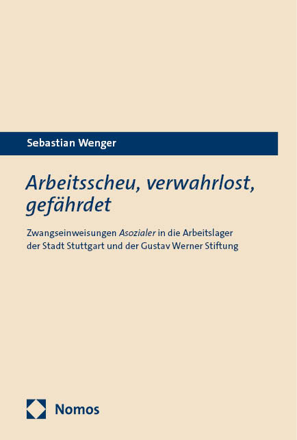 Arbeitsscheu, verwahrlost, gef&auml;hrdet - Sebastian Wenger