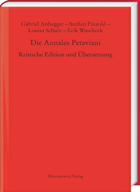 Die Annales Petaviani - Gabriel Anhegger, Steffen Patzold, Louisa Schulz, Erik Wascheck