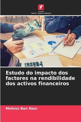 Estudo do impacto dos factores na rendibilidade dos activos financeiros - Mehrez Ben Nasr