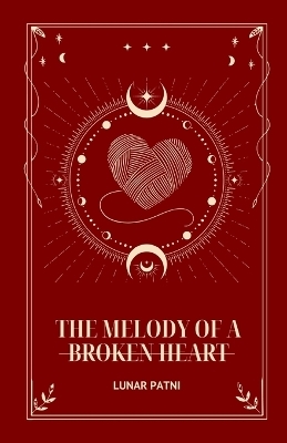 The Melody of a Broken Heart