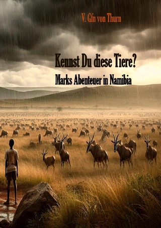 Kennst Du diese Tiere? Marks Abenteuer in Namibia