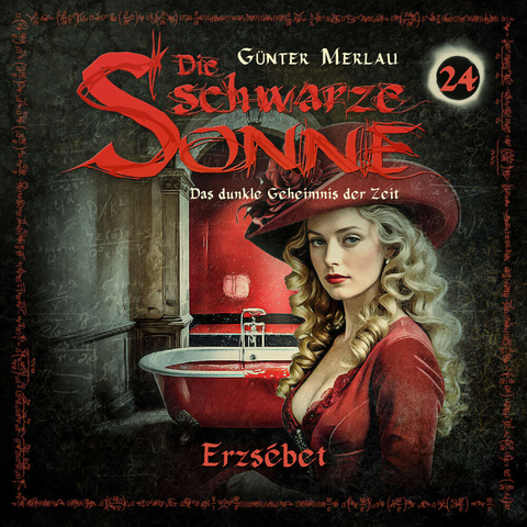 Die schwarze Sonne 24 Erzs&eacute;bet