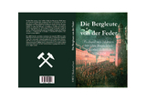 Die Bergleute von der Feder - 