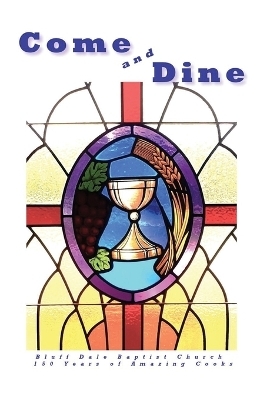 Come and Dine - Bluff Dale Baptist Church