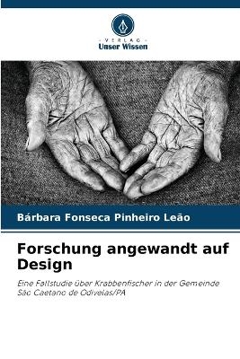 Forschung angewandt auf Design