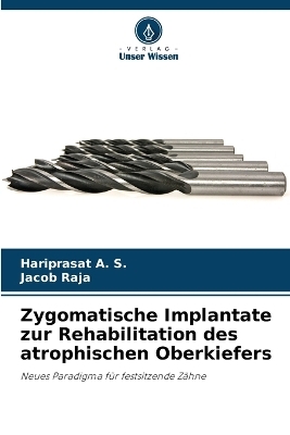 Zygomatische Implantate zur Rehabilitation des atrophischen Oberkiefers