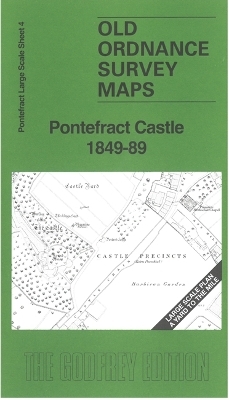 Pontefract Castle 1849-89 - Alan Godfrey