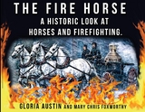 Fire Horse -  Gloria Austin,  Mary Chris Foxworthy