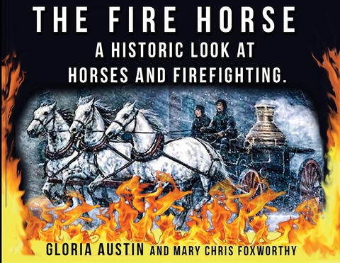 Fire Horse -  Gloria Austin,  Mary Chris Foxworthy