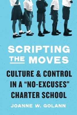 Scripting the Moves - Joanne W. Golann