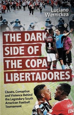 The Dark Side of the Copa Libertadores