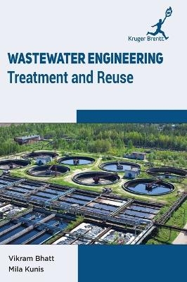 Wastewater Engineering - Vikram Bhatt, Mila Kunia