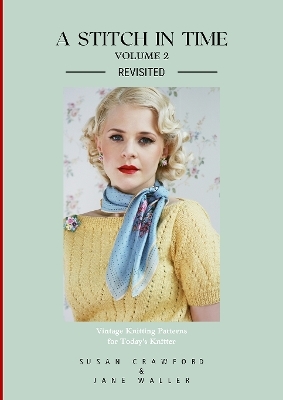 A Stitch In Time Volume 2 Revisited - Susan Crawford