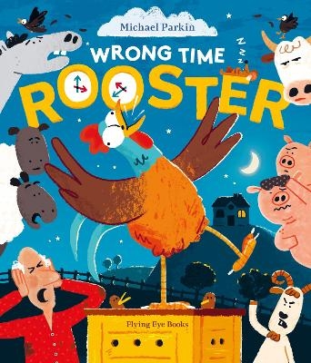 Wrong Time Rooster - Michael Parkin