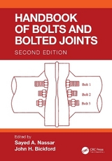 Handbook of Bolts and Bolted Joints - A. Nassar, Sayed; Bickford, John H.