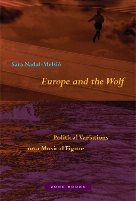 Europe and the Wolf - Sara Nadal-Melsi&oacute;